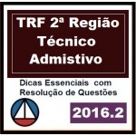 TRF2 - RJ ES - Técnico Administrativo TRF 2ª Região 2016.2